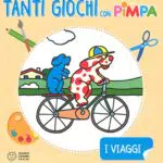 I viaggi. Tanti giochi con Pimpa. Ediz. a colori. Con Adesivi