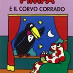 Pimpa e il corvo Corrado. Ediz. illustrata