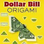 Easy Dollar Bill Origami