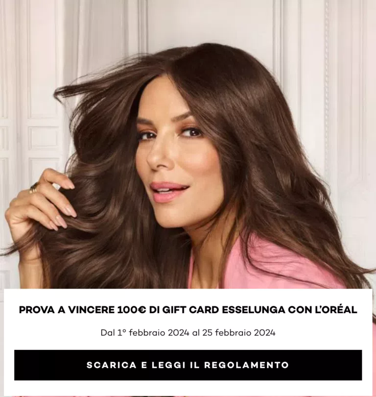 Vinci una delle 250 gift card Esselunga da 100€ con L’Oreal
