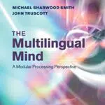 The Multilingual Mind: A Modular Processing Perspective