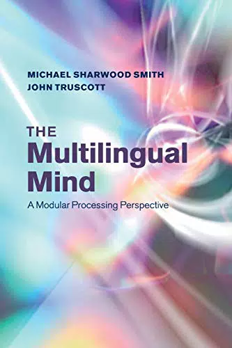 The Multilingual Mind: A Modular Processing Perspective