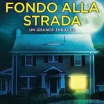 La casa in fondo alla strada