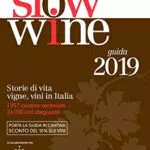 Slow Wine 2019: Storie di Vita e Vini in Italia
