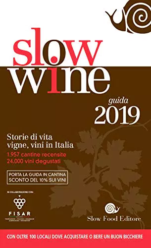 Slow Wine 2019: Storie di Vita e Vini in Italia