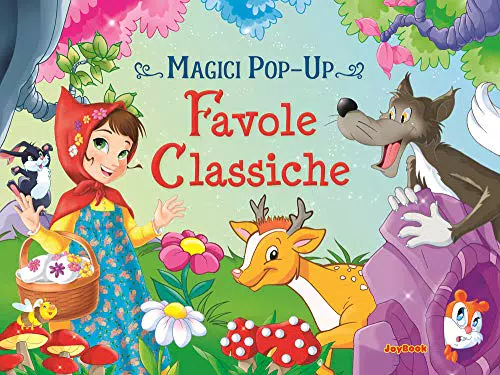 Favole Classiche - Libri Pop-up Magici per Bambini