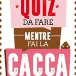 Quiz divertenti per il bagno - Gioco interattivo per momenti di relax