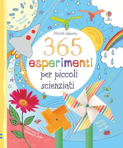 365 Esperimenti per Piccoli Scienziati - Edizione Illustrata
