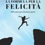 Etica Nuova: La Formula per la Felicità di una Nuova Specie