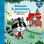 Simone Il Procione: La Nuova Maestra - Edizione Illustrata