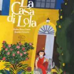 Lola - La casa di Lola, Edizione illustrata per bambini