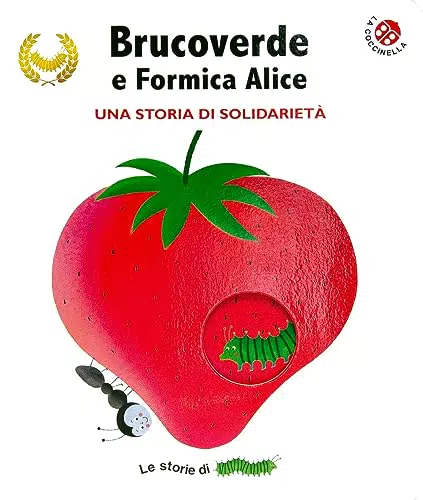 Brucoverde Formica Alice Libro Storia di Solidarietà per Bambini