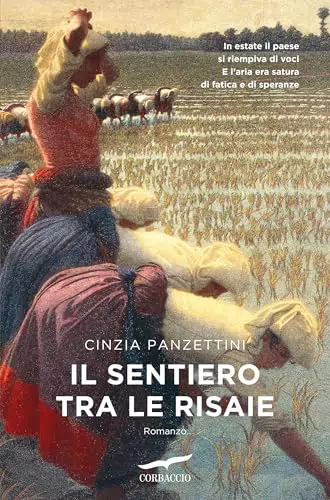 Il Sentiero Tra Le Risaie - Libro Illustrato di Viaggio Tra Natura e Cultura