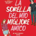La Sorella Del Mio Migliore Amico Romanzo Bestseller Narrativa Contemporanea
