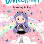 Unicornia Learning to Fly Libro Illustrato per Bambini 5-8 Anni Serie Magica