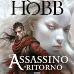 Fanucci Editore L'assassino Il Ritorno Trilogia di Fitz e del Matto Volume 1