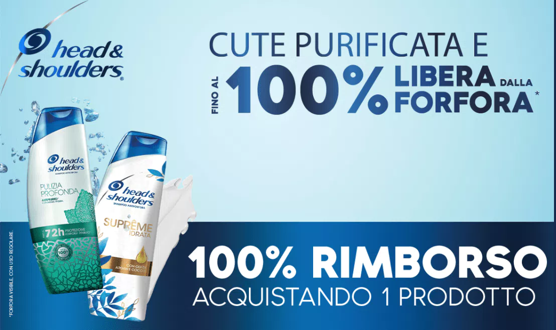 HEAD & SHOULDERS: RICHIEDI IL 100% DI RIMBORSO ACQUISTANDO 1 PRODOTTO