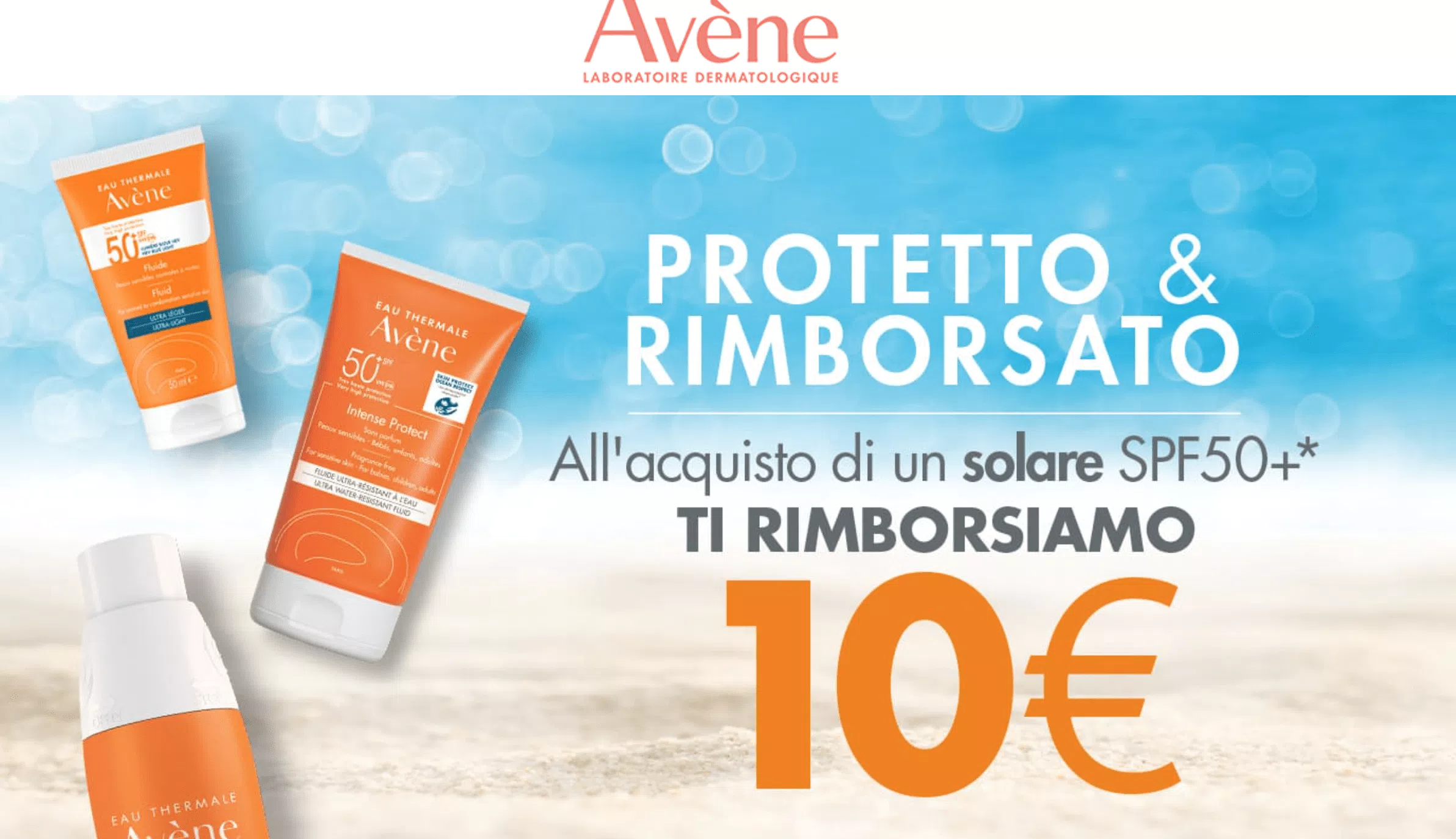 "Protetti e Rimborsati" con Avène Eau Thermale: ricevi 10€ di rimborso su un solare protezione 50+