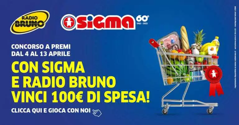 Gratis buoni spesa da 100€ con SIGMA e RADIO BRUNO