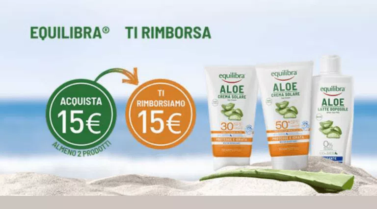 EQUILIBRA® TI RIMBORSA: spendi 15€ e ti rimborsano 15€ sui solari