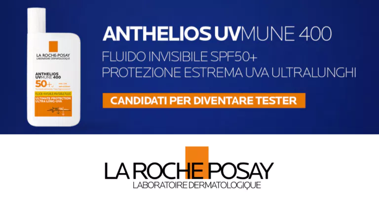 Diventa tester Anthelios UVMune 400 Fluido Invisibile SPF50+ di La Roche Posay