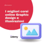 I migliori corsi online Graphic design e illustrazioni su Udemy
