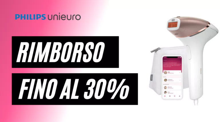 CASHBACK PHILIPS BEAUTY: philips ti rimborsa il 30% sui prodotti della linea BEAUTY su Unieuro