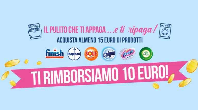 “Il pulito che ti appaga e ti ripaga”: come ricevere 10 euro di rimborso su Finish, Napisan, Sole, Calgon, Vanish, Air Wick