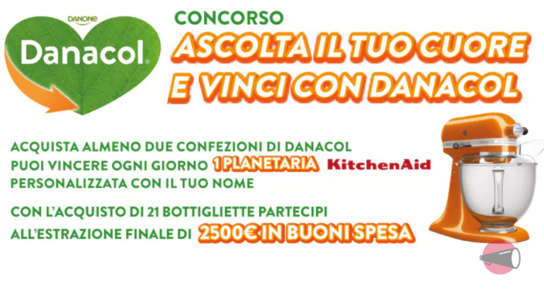 “Ascolta il Tuo Cuore e Vinci con Danacol”: ogni giorno in palio una Planetaria KitchenAid e 2.500€ in buoni spesa
