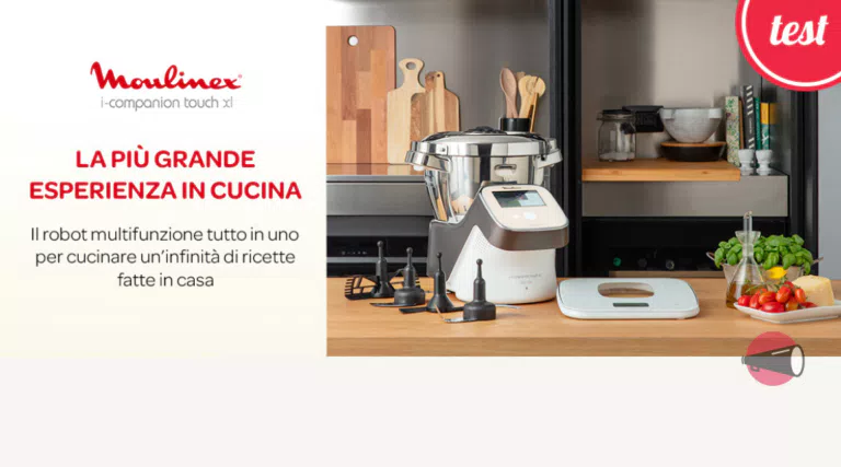 Diventa tester del robot da cucina Moulinex I-Companion Touch XL con MammacheTest
