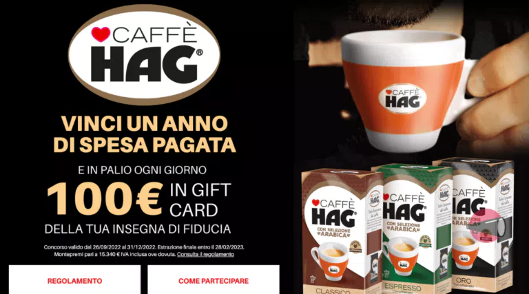 “Vinci la tua spesa con HAG”: ogni giorno buoni da 100€ e un anno di spesa gratis!