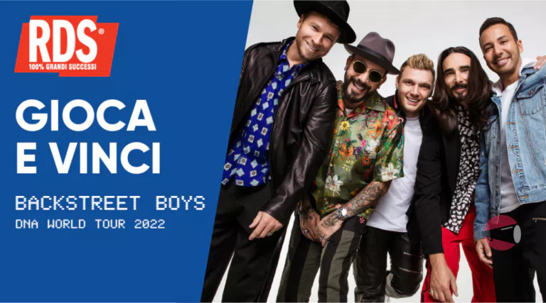 RDS: vinci gratis i biglietti per l’unica tappa Italiana dei Backstreet Boys