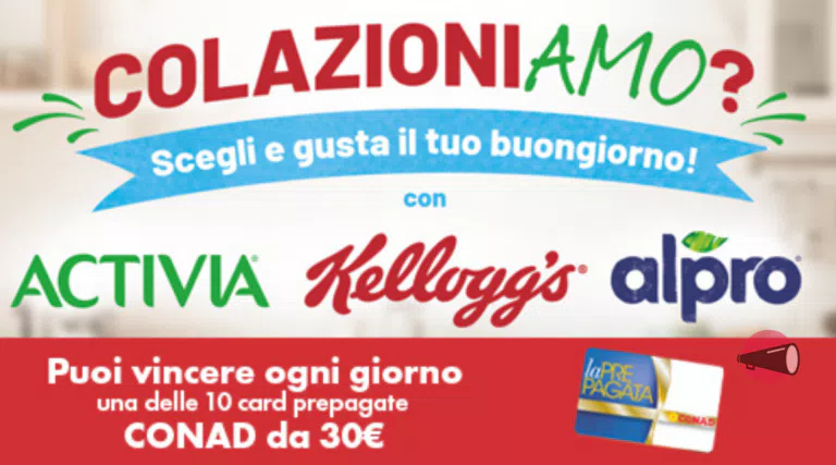 Concorso Activia, Kelloggs e Alpro: vinci 30€ in buoni spesa Conad