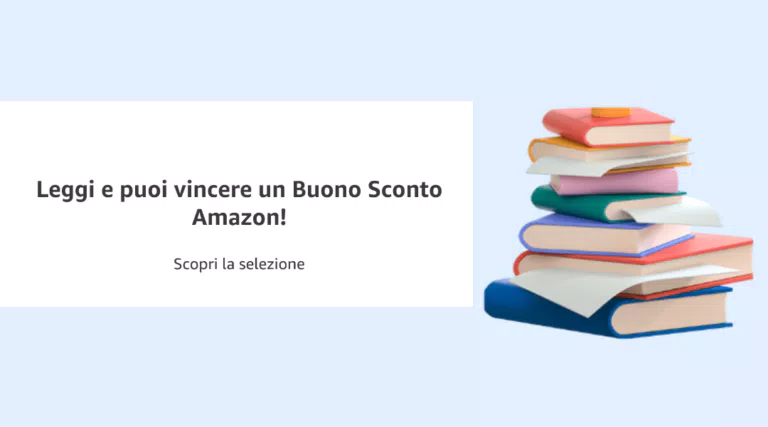 Leggi con Amazon e puoi vincere un buono sconto da 50€!