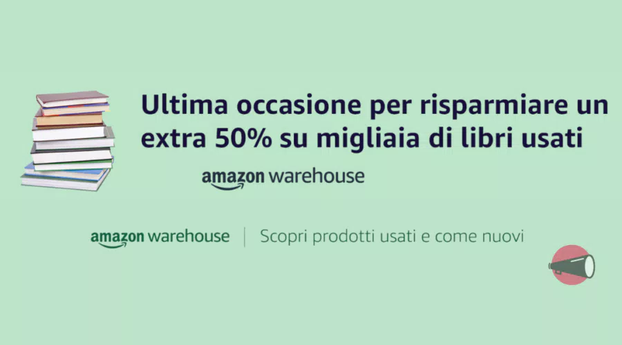 Amazon Warehouse: extra sconto del 50% su migliaia di libri