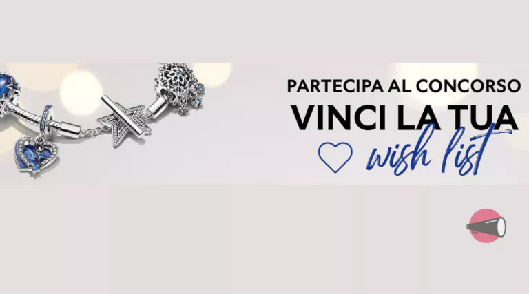 Partecipa la concorso e vinci gratis la tua wishlist di gioielli Pandora