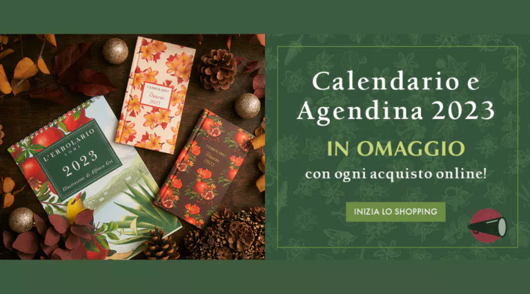 L’Erbolario: Calendario 2023 e Diario 2023 in omaggio e kit campioni omaggio!