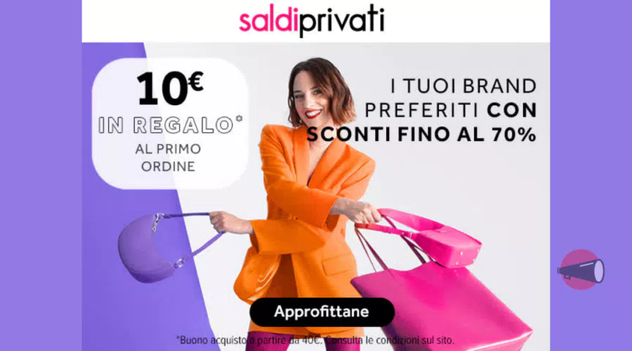 Con SaldiPrivati ricevi subito un buono di 10€ sul tuo primo ordine a partire da 40€! [Gennaio 2023]