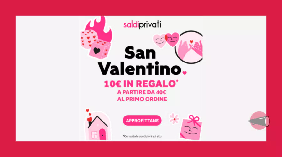 Cerchi idee regalo per San Valentino? Con SaldiPrivati lo puoi trovare e in più uno sconto di 10€ sul tuo ordine