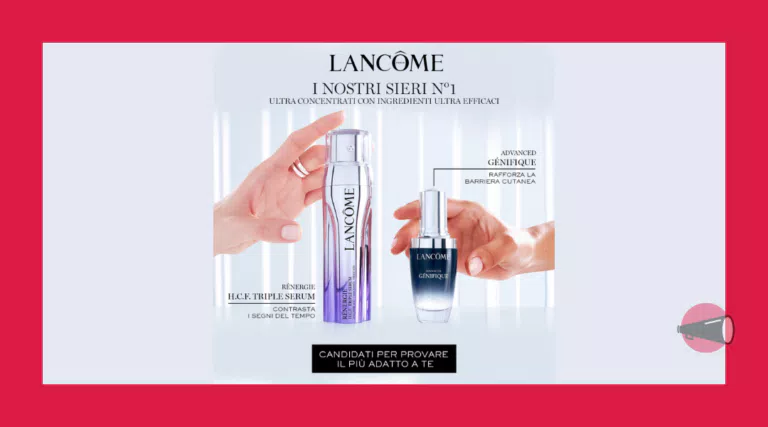 Candidati per diventare tester e ricevere a casa il siero Renergie Triple Serum o Advanced Genifique