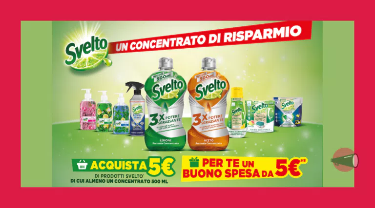 Rimborso “Svelto: un concentrato di risparmio”: spendi 5€ e ricevi 5€