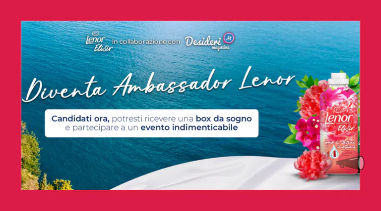 Diventa tester di Lenor Elisir “Sogno di Costiera Amalfitana” e Lenor Elisir “Sogno di Calabria”.