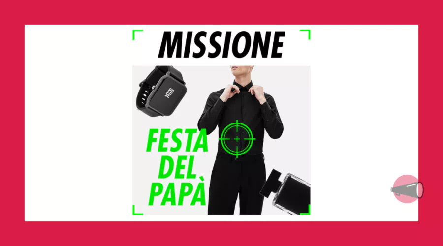 Missione Festa del papà 2023 con Saldi Privati