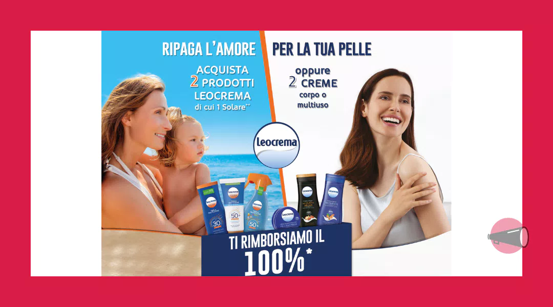 Cashback “Leocrema ti ripaga”: ci rimborsano il 100%!