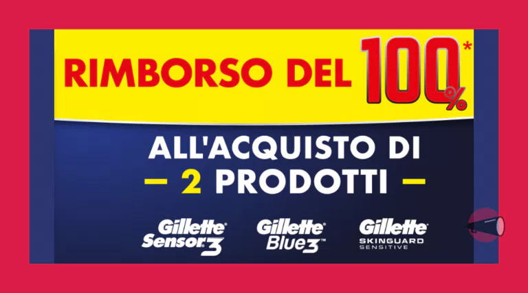 “Gillette 100% cashback”: come avere 2 rasoi Gillette gratis