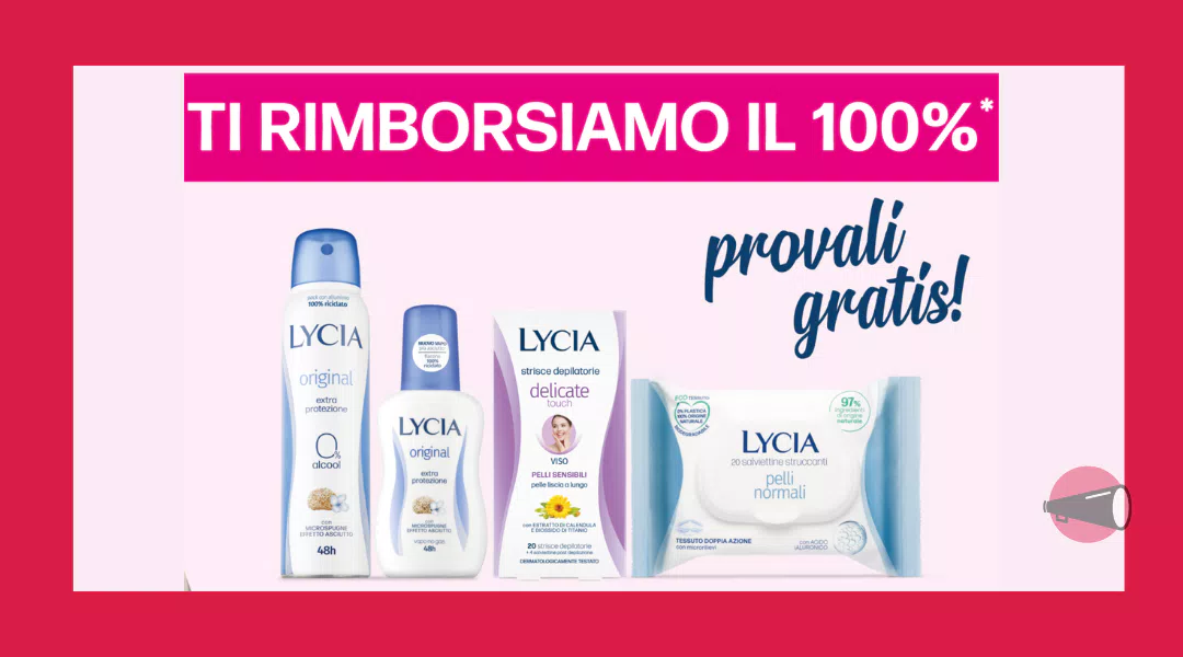 Col nuovo Provali Gratis Lycia: acquista 10 euro di prodotti e ricevi 10 euro di rimborso!