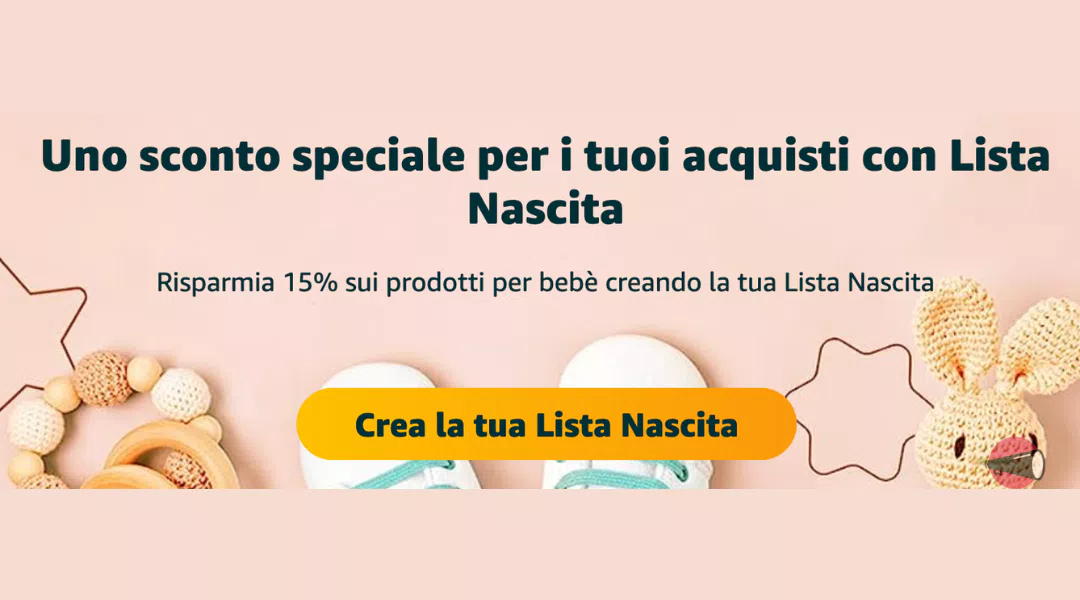 Amazon “Lista nascita”: risparmia 15% sui prodotti per bebè creando la tua Lista Nascita fino a 300€