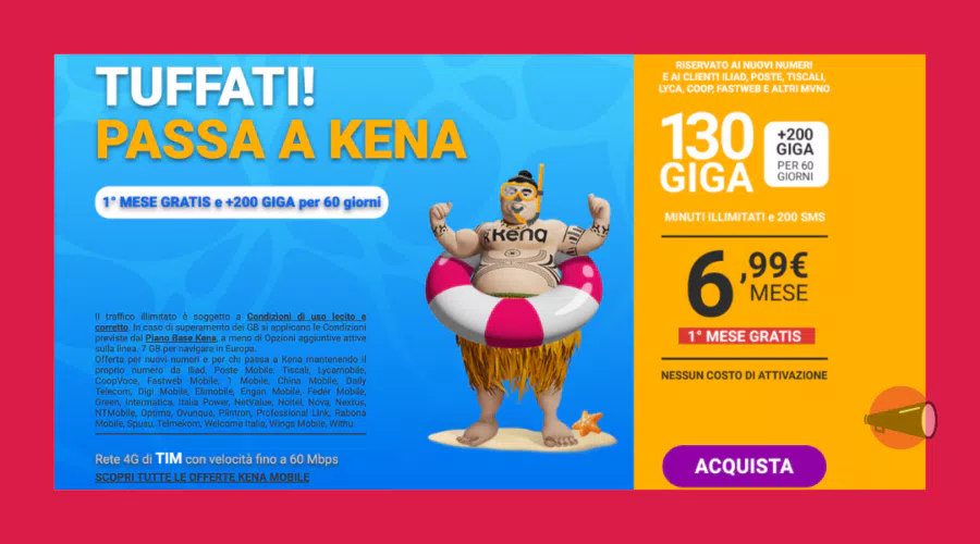 Scegli Kena 6,99€ mese! Attivazione ed primo mese GRATIS