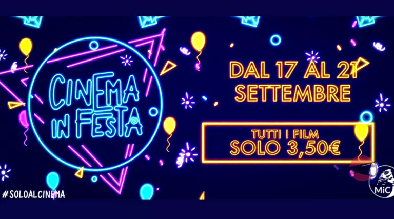 Cinema in Festa: dal 17 al 21 settembre biglietti a 3,50€ per tutti i film