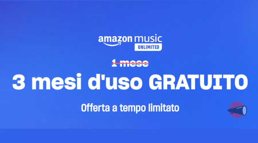 Amazon Music Unlimited: provalo GRATIS per 3 mesi